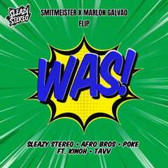 Smitmeister x Marlon Galvao - Was! FLIP [FREE DOWNLOAD]