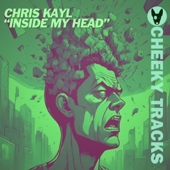 Chris Kayl - Inside My Head - OUT NOW