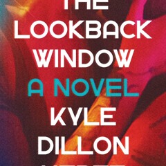 [EBOOK] READ The Lookback Window: A Novel