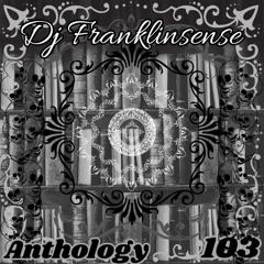 Dj Franklinsense + Trip - Hop mix no.103 + Anthology