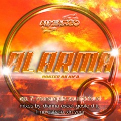 ALARMA #7 Monarquia soundcloud by HIFA (DJ GOSTO DTI mix)