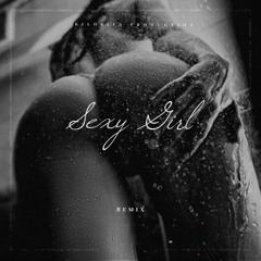 Sexy Girl [Remix]