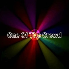 Closer to Heaven  (Remix)  :  One Of The Crowd