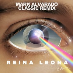 Esteman - Reina Leona (Mark Alvarado Classic Remix) FREEDOWNLOAD