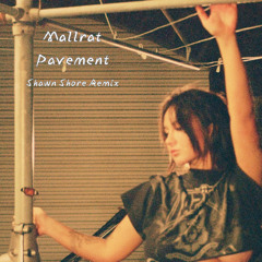 Mallrat - Pavement (Shawn Shore Remix)