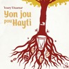 YOURY VIXAMAR & ZAZOU BEATS - YON JOU POU Hayti