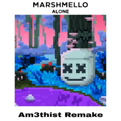 Alone (Am3thist Remake)