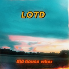 old house vibez