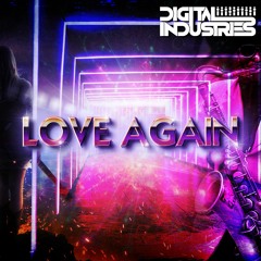 Digital Industries - Love Again