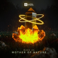 Black 21 - Mother Of Nature(Original Mix)