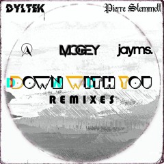 Dyltek & Pierre Stemmett - Down With You (Advent Remix)