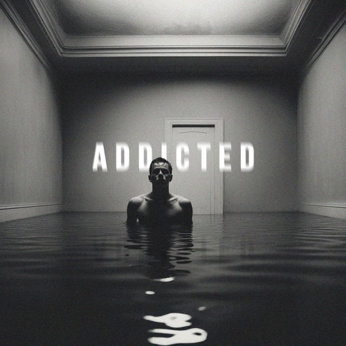 Addicted