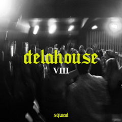 DE LA HOUSE #8