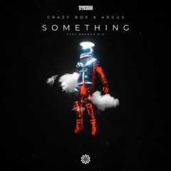 Crazy Box E Argus - Something Feat. Brunna Dio #freedownload