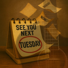 See You Next Tuesday