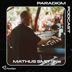 Paradigm Podcast - Mathijs Smit (live set recorded at Paradigm Festival 2024)