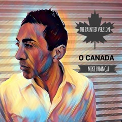 O Canada: The Painted Version