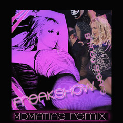 Britney Spears - Freakshow - MD M A T I A S BlackoutLegacy  2020 remix