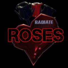 Radiate - Roses (Free Download)