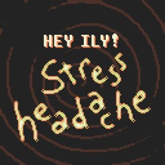 Stress Headche!