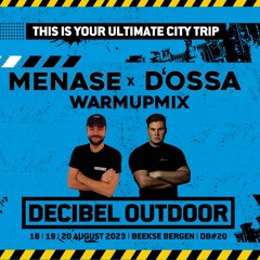 DECIBEL 2023 WARM UP MIX - Menase X D'OSSA