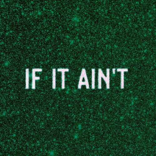 If It Aint