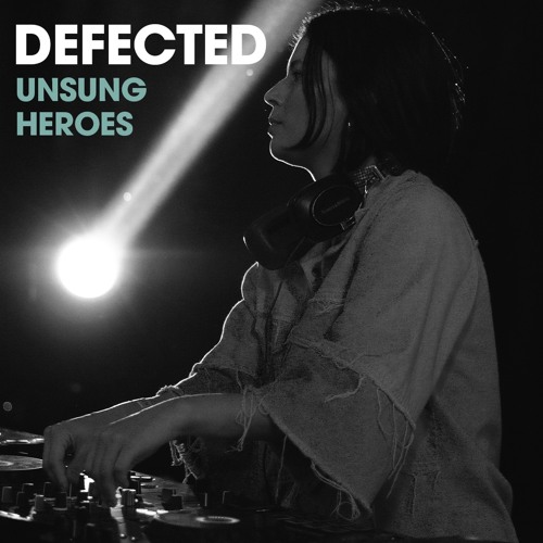 Stream DEFECTED Unsung Heroes by Francesca Sardi | Listen online for ...