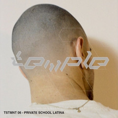 TSTMNT 06 - Private School Latina