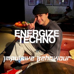 ENERGIZE TECHNO 009 - Impulsive Behaviour