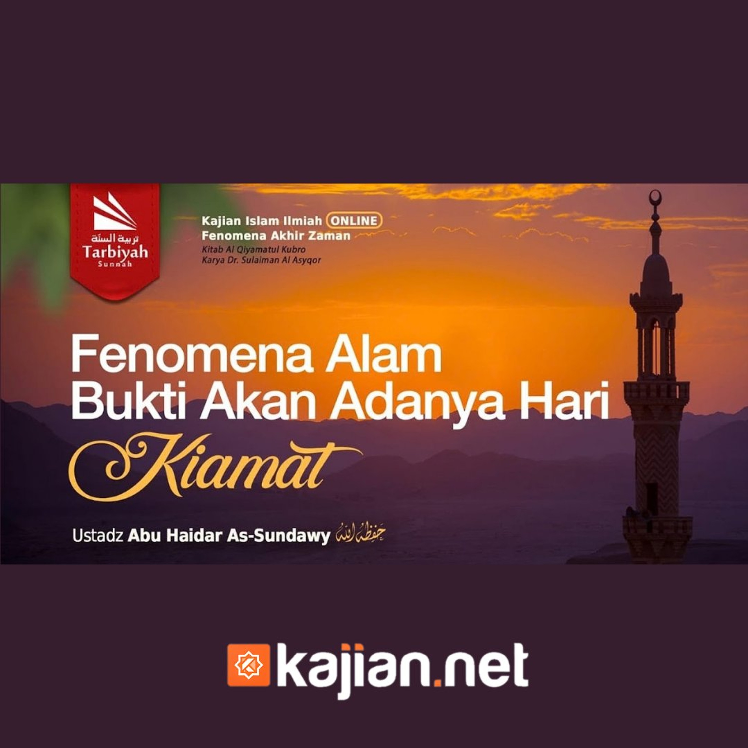 Fenomena Alam Bukti Adanya Hari Kiamat (Fenomena Akhir Zaman) - Ustadz Abu Haidar As-Sundawy حفظه الله episode artwork