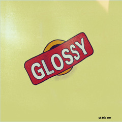 Glossy