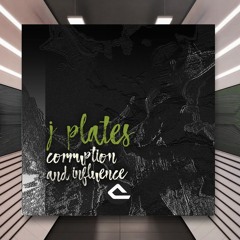J Plates - The Art Of Influence [Conveyor Audio] PREMIERE