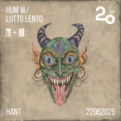 HUM w/ Lutto Lento @ 20ft Radio - 22/06/2025