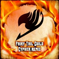 Fairy Tail Guild Rap Cypher Remix | GameboyJones ft Daddyphatsnaps, NLJ, Zach B, Tyler Clark & More