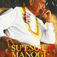 +* Su�esu�e Manogi, In Search of Fragrance, Tui Atua Tupua Tamasese Ta�isi Efi and the Samoan I