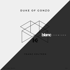 Franz Koltren - Duke Of Gonzo