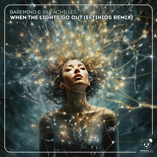 Baremind , Ina Achilles - When The Lights Go Out (Eftihios Remix) [Panda Lab Records]