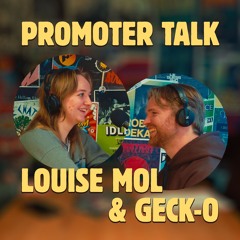 Promoter talk 🤝 Geck-o & Louise Mol (De Helling) 🇳🇱 Dutch spoken