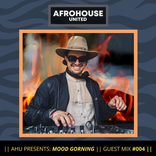 AHU PRESENTS: Mood Gorning || Guest Mix #004