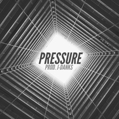 Pressure 120BPM (Prod. J-Danks)