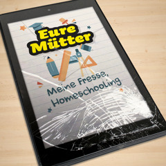 Meine Fresse, Homeschooling