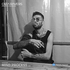 MIND PROCESS - RADIOSHOW OIZA RAVERS 63 EPISODE (DI.FM 14.04.22)