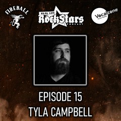 Real Life Rockstars Podcast 015 - Tyla Campbell