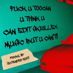 Skrillex - Fricky VIP (Toocan Extended Edit)