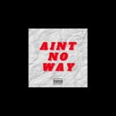 52 Mobb Ft - Pmfadrian X Trouble Kidd Ain't No Way