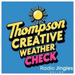 NEW: Thompson Creative Weather Check #1 - 05 12 23