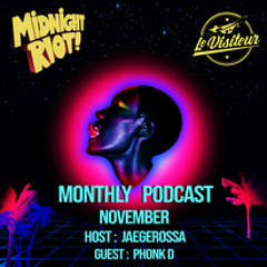 The Sound of Midnight Riot Podcast 009 - Host : Jaegerossa - Guest : Phonk D