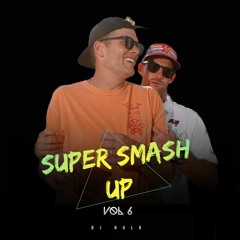 Super Smashup Vol 6