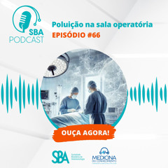 #66 Poluição na sala operatória