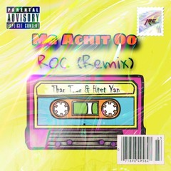 Mg A Chit Oo _ ROC(Remix) - (Bass House)